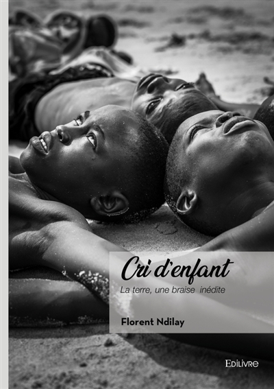 Cri d'enfant : La terre,...