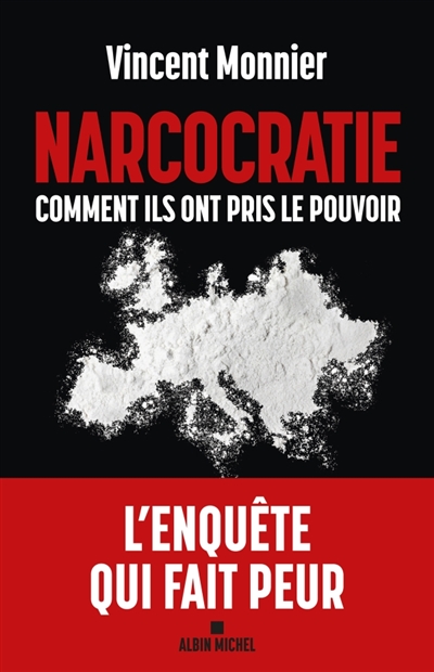 Narcocratie : comment ils...