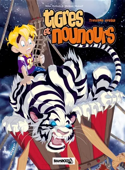 Tigres et nounours. Troisième voyage