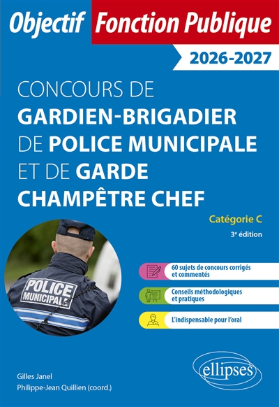 Annales corrigées des concours d'agent de police municipale et de garde champêtre : catégorie C : 2026-2027