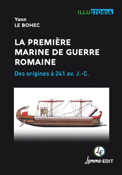 La première marine de guerre romaine : des origines à 241 av. J.-C.