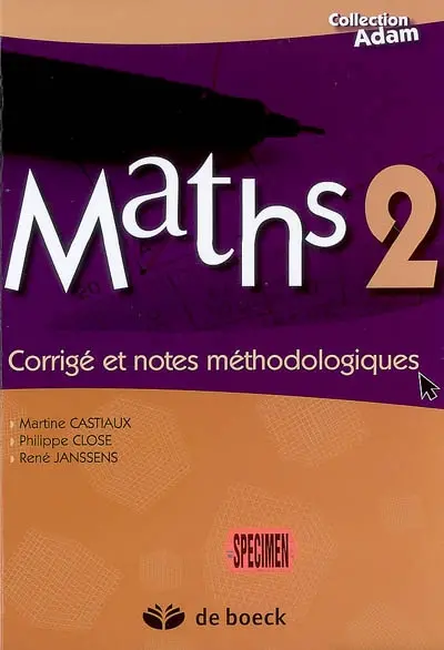 Maths 2 : corrigé et notes méthodologiques