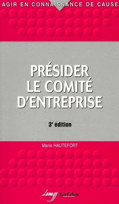 Présider le comité d'entreprise