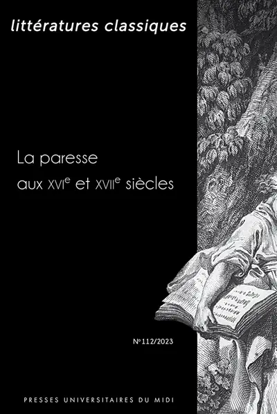 Littératures classiques, n° 112. La paresse aux XVIe et XVIIe siècles