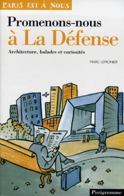 Promenons-nous à la Défense