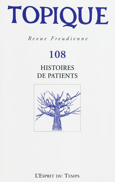 Topique, n° 108. Histoires de patients