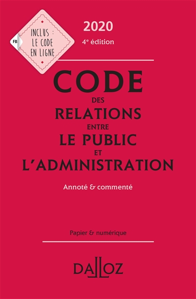 Code des relations entre le public et l'administration 2020 : annoté & commenté