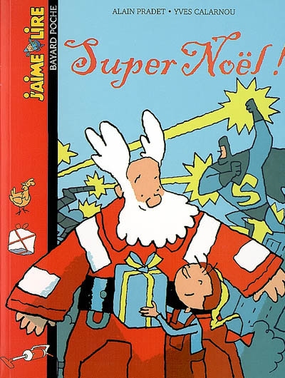 Super Noël ! : une histoire