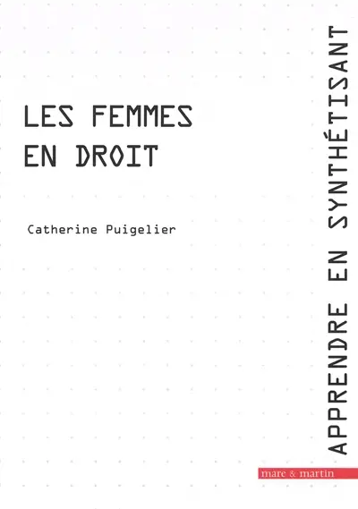 Apprendre en synthétisant. Vol. 12. Les femmes en droit