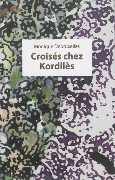 Croisés chez Kordilès