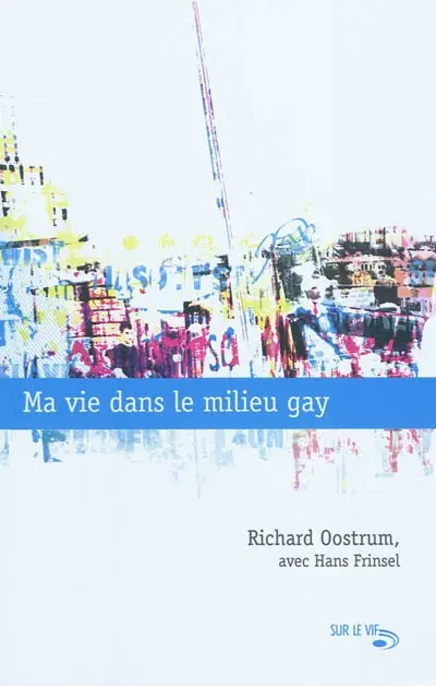 Ma vie dans le milieu gay