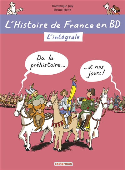 L'histoire de France en Bd : de la Préhistoire à nos jours !