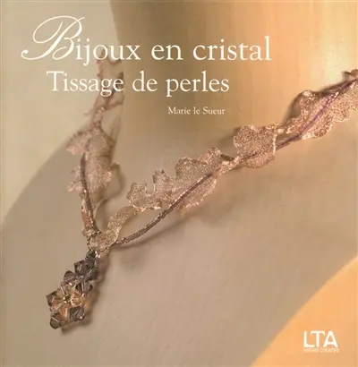 Bijoux en cristal, tissage de perles