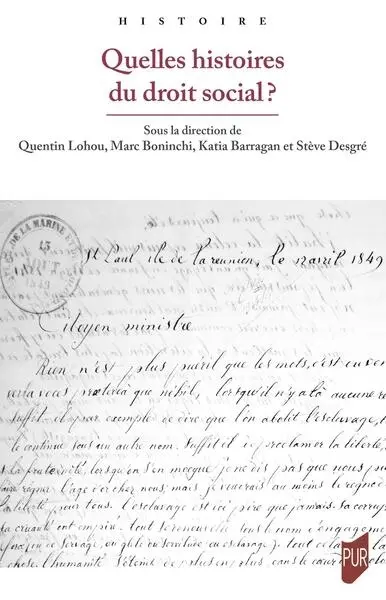 Quelles histoires du droit social ? : études offertes à Jean-Pierre Le Crom