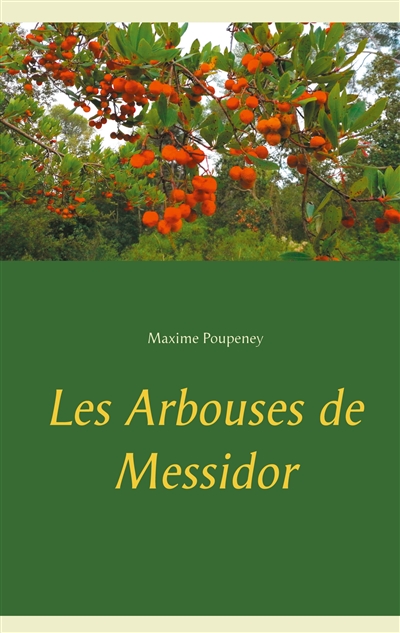 Les Arbouses de Messidor