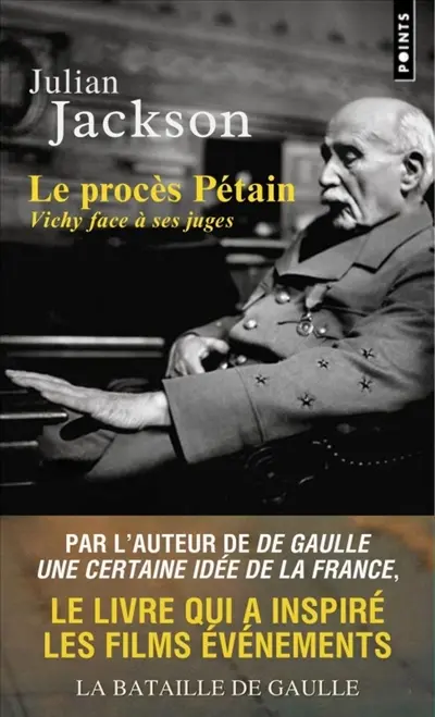 Le procès Pétain : Vichy face à ses juges