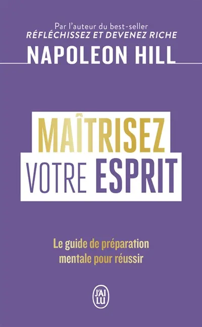 Maîtrisez votre esprit : le guide de préparation mentale pour réussir