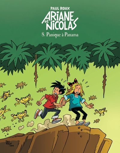 Ariane et Nicolas. Vol. 8. Panique à Panama