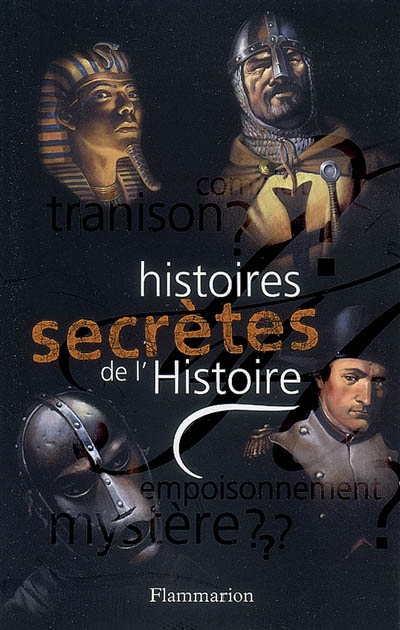 Histoires secrètes de l'histoire