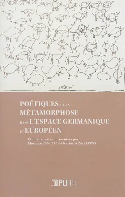 Poétiques de la métamorphose dans l'espace germanique et européen