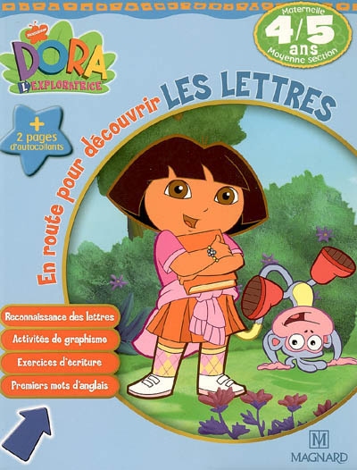 Dora l'exploratrice. Vol. 2006. En route pour découvrir les lettres, maternelle moyenne section, 4-5 ans