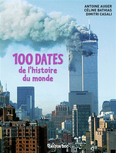 100 dates de l'histoire du monde