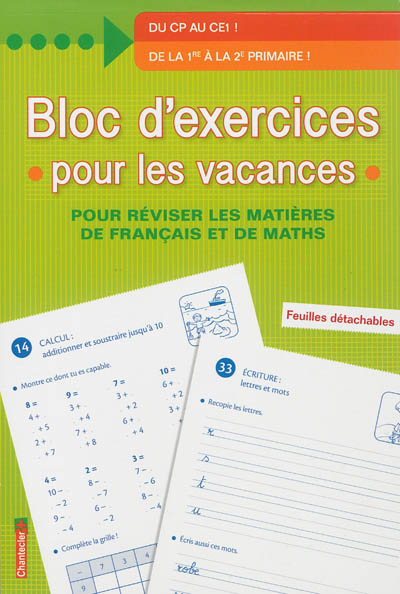 Bloc d'exercices pour les vacances : pour réviser les matières de français et de maths : du CP au CE1 !, de la 1re à la 2e primaire !