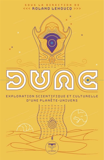 Dune : exploration scientifique et culturelle d'une planète-univers