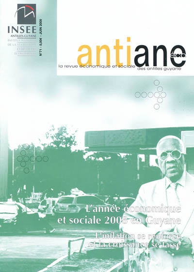 Antiane éco, n° 71. L'année économique et sociale 2008 en Guyane