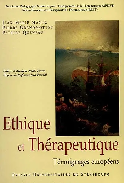 Ethique et thérapeutique : témoignages européens