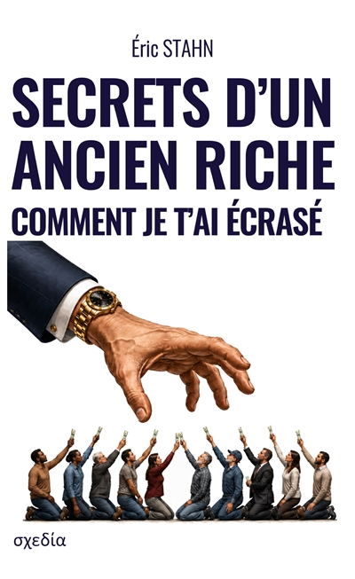 Secrets d'un ancien riche :...