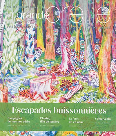 Grande oreille (La), n° 77. Escapades buissonnières