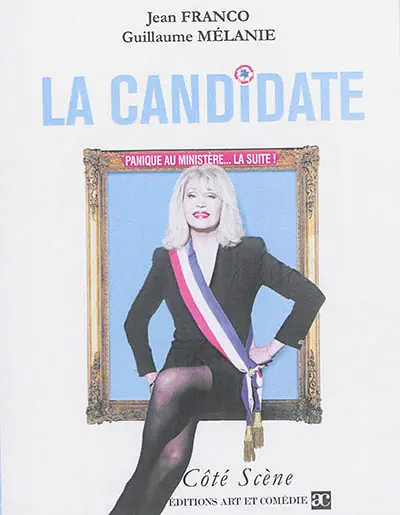 Panique au ministère. Vol. 2. La candidate