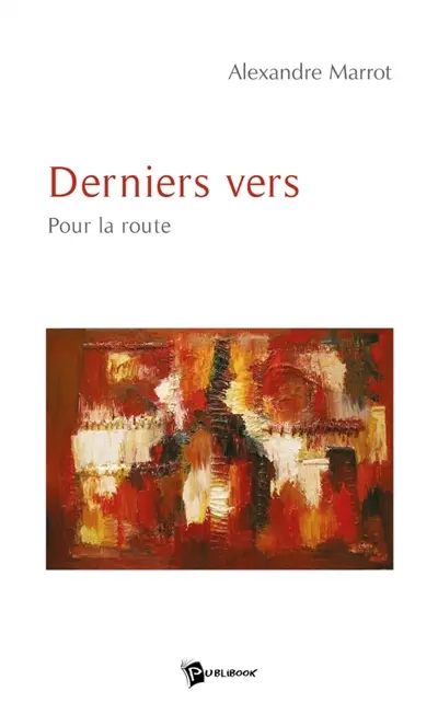 Derniers vers : Pour la route