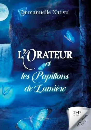 L'orateur et les papillons de lumière