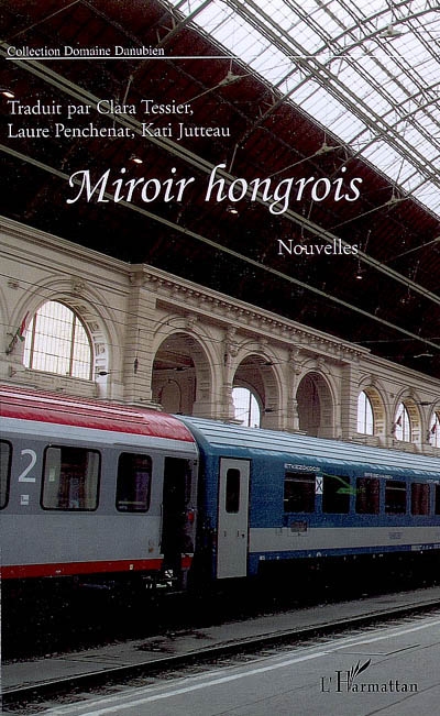 Miroir hongrois : onze nouvelles