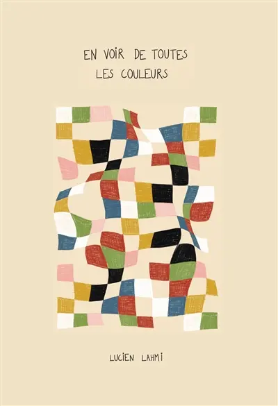 En voir de toutes les couleurs