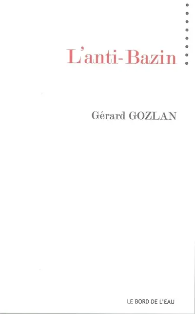 L'anti-Bazin