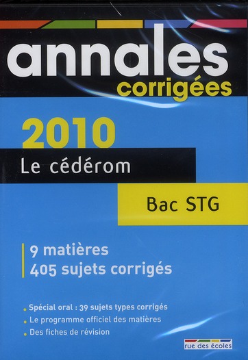 Le cédérom bac STG 2010 : 9 matières, 405 sujets corrigés