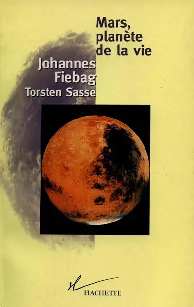 Mars, planète de la vie