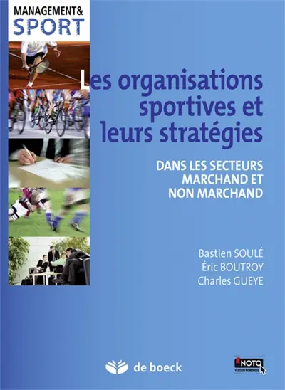 Les organisations sportives et leurs stratégies : dans les secteurs marchand et non marchand