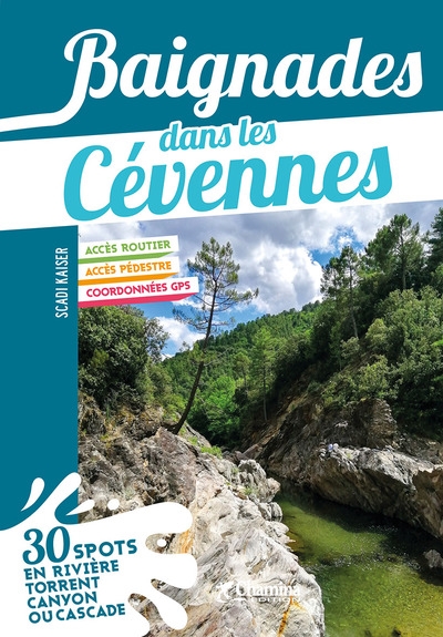 Baignades dans les Cévennes : 30 spots en rivière, torrent, canyon ou cascade