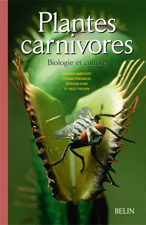 Plantes carnivores : biologie et culture