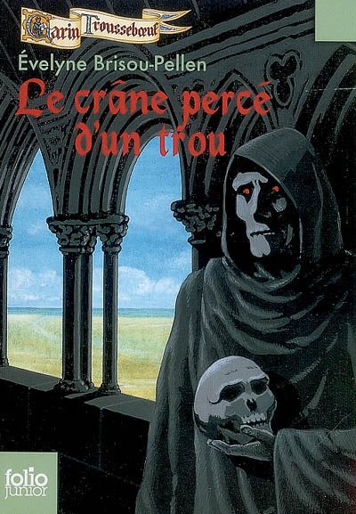 Garin Trousseboeuf: Le crâne percé d'un trou