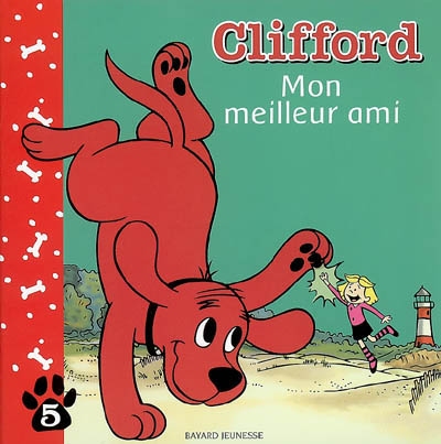 Clifford. Vol. 5. Mon meilleur ami