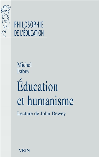 Education et humanisme : lecture de John Dewey
