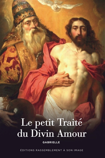 Le petit traité du divin amour