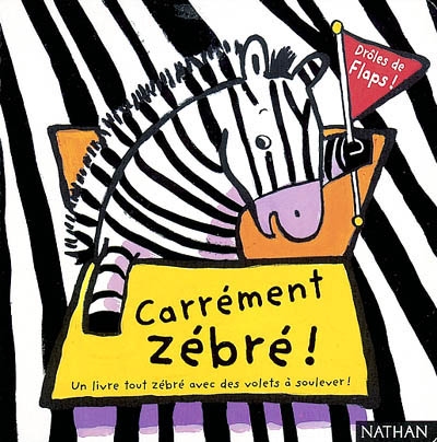 Carrément zébré !