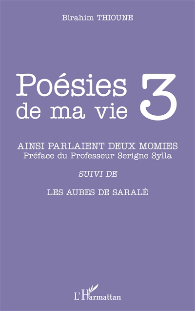 Poésies de ma vie, tome 3 : Ainsi parlaient deux momies : et autres poèmes