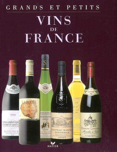 Grands et petits vins de France